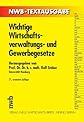 Wichtige Wirtschaftsverwaltungs- und Gewerbegesetze