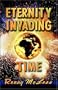 Eternity Invading Time