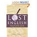 Lost English: Words and Phrases That Have Vanished from Our Language