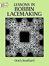 Lessons in Bobbin Lacemaking (Dover Needlework Series)