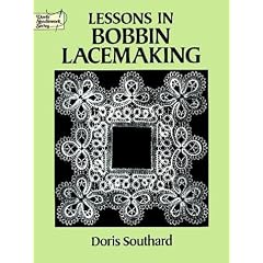 Lessons in Bobbin Lacemaking (Dover Needlework)