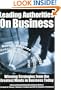 Leading Authorities on Business: Winning Strategies from the Greatest Minds