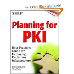 Planning for PKI: Best Practices Guide for Deploying Public Key Infrastructure (Networking Council)