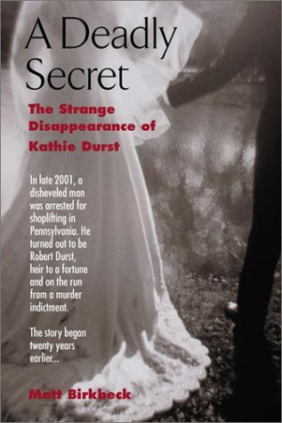 Deadly Secret, A: The Strange Disappearance of Kathie Durst