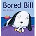 Bored Bill