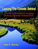 Leaving The Crowds Behind: A Guide To Backcountry Camping In Rocky Mountain National Park