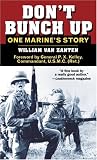 Dont Bunch Up: One Marines Story