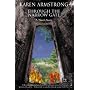 Through the Narrow Gate: A Memoir of Convent Life