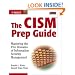 The CISM Prep Guide: Mastering the Five Domains of Information Security Management