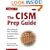 The CISM Prep Guide: Mastering the Five Domains of Information Security Management
