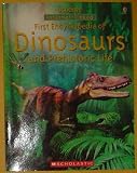 First Encyclopedia of Dinosaurs and Prehistoric Life, Internet Linked, Usborne, Scholastic