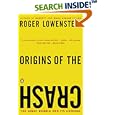 Origins of the Crash: The Great Bubble and Its Undoing