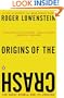 Origins of the Crash: The Great Bubble and Its Undoing
