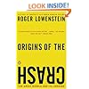 Origins of the Crash: The Great Bubble and Its Undoing