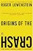 Books : Origins of the Crash: The Great Bubble and Its Undoing
