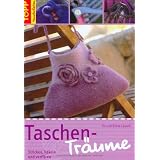 Taschen-Tr�ume: Stricken, h�keln und verfilzenvon "Bente Lavsen"