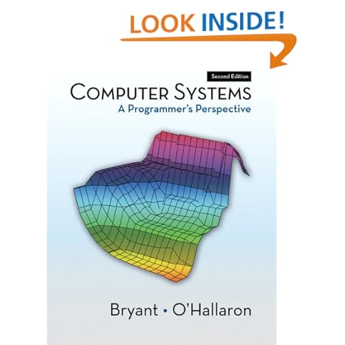 Computer Systems: A Programmer's Perspective (2nd Edition)