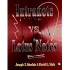 Click here to buy  Intranets Vs. Lotus Notes  by Joseph T. Sinclair and David G. Hale.
