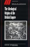 Buy : The Ideological Origins of the British Empire (Ideas in Context)