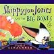 Skippyjon Jones and the Big Bones