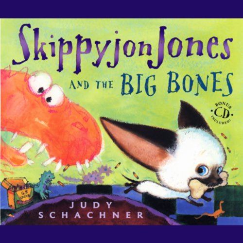 Skippyjon Jones and the Big Bones Skippyjon Jones and the Big Bones