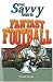 Search : Savvy Guide to Fantasy Football (Savvy Guide)