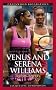 Venus and Serena Williams: A Biography (Greenwood Biographies) Venus and Serena Williams: A Biography (Greenwood Biographies)