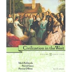 Civilization in the West, Volume II - Since 1555 (Chs 14-30)
