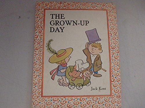 The Grown-Up Day