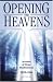 Books : Opening the Heavens: Accounts of Divine Manifestations, 1820-1844 (Documents in Latter-Day Saint History)