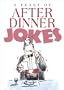 A Feast Of After Dinner Jokes (Joke Book)