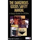 Click here to buy Management of Dangerous Goods: A Manual for Dangerous Goods Safety Officers by David Lowe.
