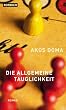 Die allgemeine Tauglichkeit. Roman