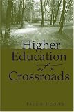 Higher Education at a Crossroads (Higher ed, V. 16)