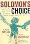 Solomon's Choice: A Guide to Custody for Ex-Husbands, Spurned Partners, and Forgotten Grandchildren