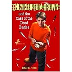 Encyclopedia Brown and the Dead Eagles (Encyclopedia Brown) book cover