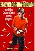 Encyclopedia Brown and the Dead Eagles (Encyclopedia Brown)