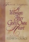 A Woman After God's Own Heart Prayer Journal