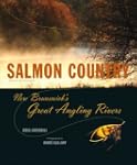 Salmon Country: New Brunswicks G...