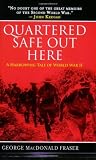 Quartered Safe Out Here