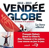 Livre Sports : Vendée Globe 2013-2013 : la course et le palmarès