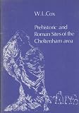Prehistoric and Roman sites of the Cheltenham area