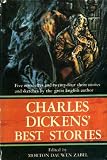 CHARLES DICKENS BEST STORIES: A Christmas Carol; The Chimes; The Cricket on the Heath; The Battle of Life; The Haunted Man and the Ghosts Bargain; The Holly Tree; Somebodys Luggage; Mrs Lirripers Lodgings; Doctor Marigold; Mugby Junction; Hunted Down