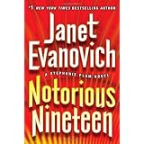 Notorious Nineteen: A Stephanie Plum Novel ~ Janet Evanovich