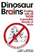 Dinosaur Brains: Dealing with All Those Impossible People at Work