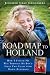Road Map to Holland: How I Found My Way Through My Son's First Two Years With Down Symdrome