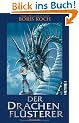 Der Drachenfl�sterer: Roman