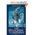 Der Drachenfl�sterer: Roman