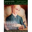 The Life of the Blessed Virgin Mary (The Catholic Classic!)