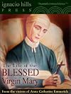 The Life of the Blessed Virgin Mary